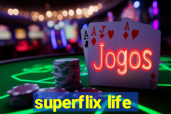 superflix life